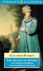 Tales of the late Ivan Petrovich Belkin ; The Queen of Spades ; The Captain's daughter ; Peter the Great's Blackamoor