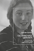 Escaping Nazi Germany : one woman's emigration from Heilbronn to England