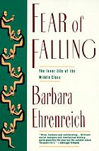Fear of falling : the inner life of the middle class