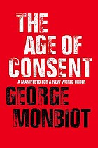 The age of consent : a manifesto for a new world order