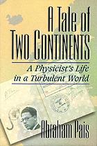 A tale of two continents : a physicist's life in a turbulent world