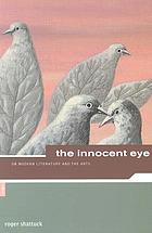 The innocent eye : on modern literature & the arts