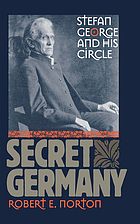 Secret Germany : Stefan George and his circle