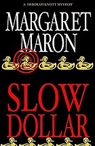 Slow dollar
