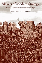 Makers of modern strategy : from Machiavelli to the nuclear age