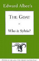 The goat, or, Who is Sylvia? : (notes toward a definition of tragedy)