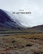 Ben Huff : the last road north