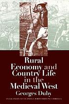 Rural economy and country life in the medieval West