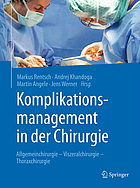 Komplikationsmanagement in der Chirurgie Allgemeinchirurgie - Viszeralchirurgie - Thoraxchirurgie