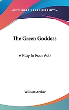 The green goddess : a play in four acts