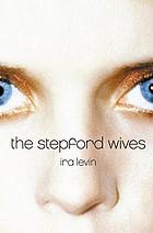 The Stepford wives; a novel