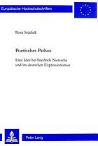 Poetisches Pathos : eine Idee bei Friedrich Nietzsche und im deutschen Expressionismus