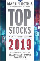 Top stocks 2019 : a sharebuyer's guide to leading Australian companies