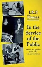 In the service of the public : articles and speeches 1963-1993, with commentaries