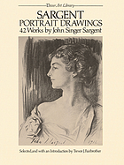 Sargent portrait drawings : 42 works by John Singer Sargent