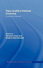 Piero Sraffa's political economy a centenary estimate