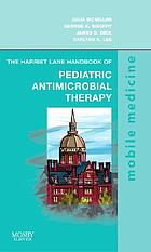 The Harriet Lane handbook of antimicrobial therapy