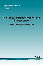 Historical perspectives on the entrepreneur