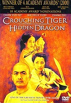 Wo hu cang long = Crouching tiger, hidden dragon