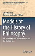 Models of the history of philosophy. Vol. III : the second Enlightenment and the Kantian age.