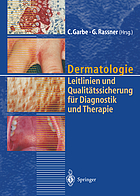 Dermatologie : Leitlinien und Qualitätssicherung für Diagnostik und Therapie : Berichte von der 39. Tagung der Deutschen Dermatologischen Gesellschaft