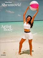 Marina Abramović : artist body : performances 1969-1998