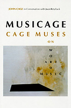 Musicage : Cage muses on words, art, music