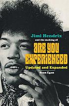 Jimi Hendrix and the making of Are you experienced