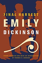Final harvest: Emily Dickinson's poems