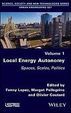 Local energy autonomy : spaces, scales, politics