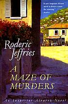 A maze of murders : an Inspector Alvarez novel
