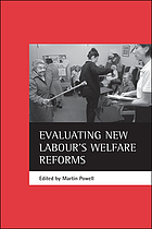 Evaluating New Labour's welfare reforms