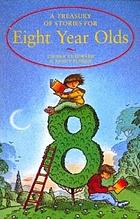 A treasury of stories for eight year olds