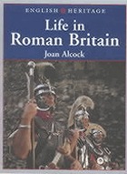 English Heritage book of life in Roman Britain