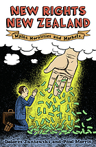New rights New Zealand : myths, moralities and markets