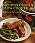 The Mediterranean slow cooker The Mediterranean slow cooker