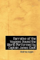 A narrative of the voyages round the world performed by Captain James Cook : with an account of his life during the previous and intervening periods