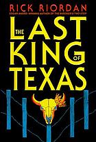 The last king of Texas