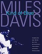 Kind of Blue [Transcriptions of the classic Miles Davis album, with an alternate petrformance of "Flamenco Sketches