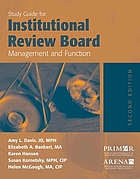 Study guide for Institutional review board : management and function