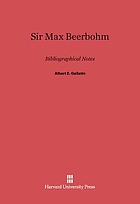 Sir Max Beerbohm : bibliographical notes