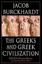 The Greeks and Greek civilization