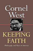 Keeping faith : philosophy and race in America