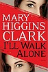 I'll walk alone 