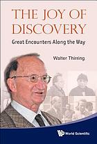 The joy of discovery : great encounters along the way
