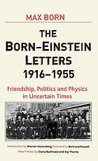 The Born-Einstein letters; correspondence between Albert Einstein and Max and Hedwig Born from 1916 to 1955