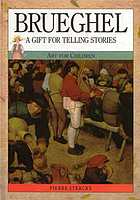 Brueghel : a gift for telling stories