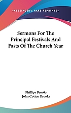 Sermons for the principal festivals and fasts of the church year