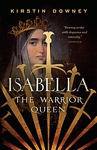 Isabella : the warrior queen