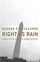Right as rain : a novel